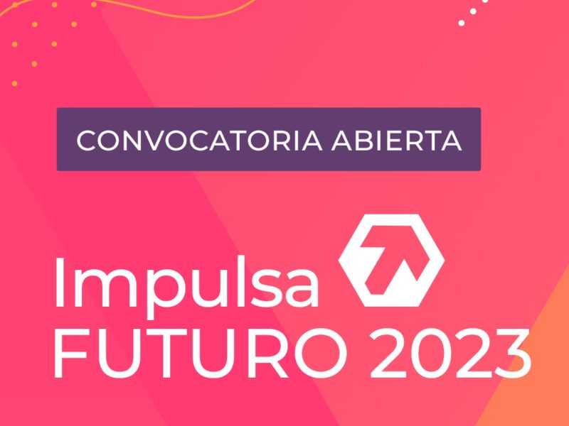 Impulsa Futuro 2023